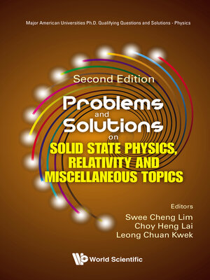 cover image of Problems and Solutions On Solid State Physics, Relativity and Miscellaneous Topics ()